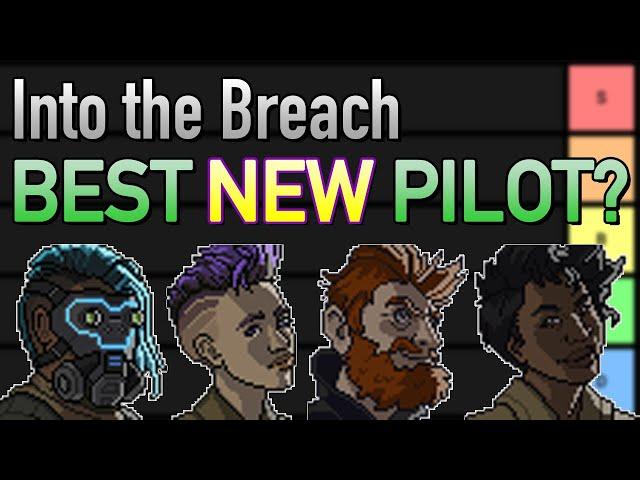 Into the Breach — Updated Pilot Tier List! (Advanced Edition)