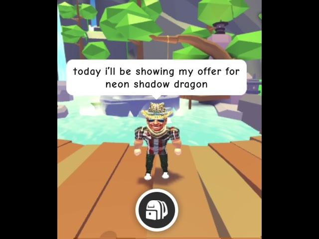 My Offer for a Neon Shadow Dragon in Roblox Adopt Me