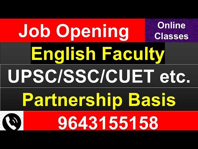 Online English Faculty Job Opening for UPSC/CUET/SSC CGL/IBPS|Call-- 9643155158