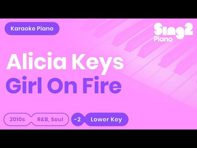 Alicia Keys - Girl On Fire (Lower Key) Piano Karaoke