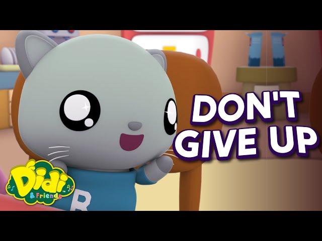 Don't Give Up | Fun Family Song | Didi & Friends Song for Children