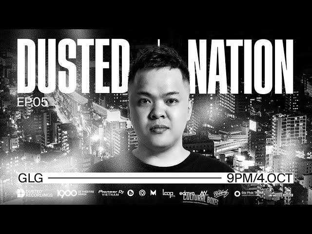 GLG @ DUSTED NATION | 1900 LE THÉÂTRE