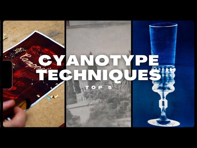 Top 5 CREATIVE Cyanotype Techniques!