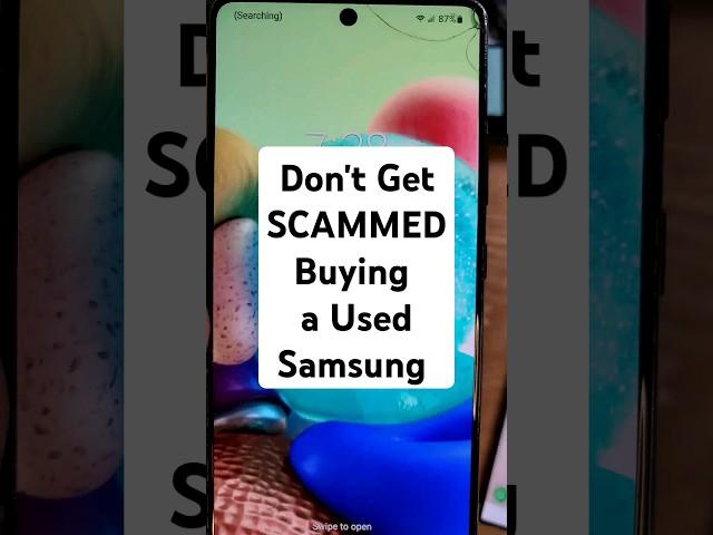 NEVER get SCAMMED Buying a Used Samsung Phone