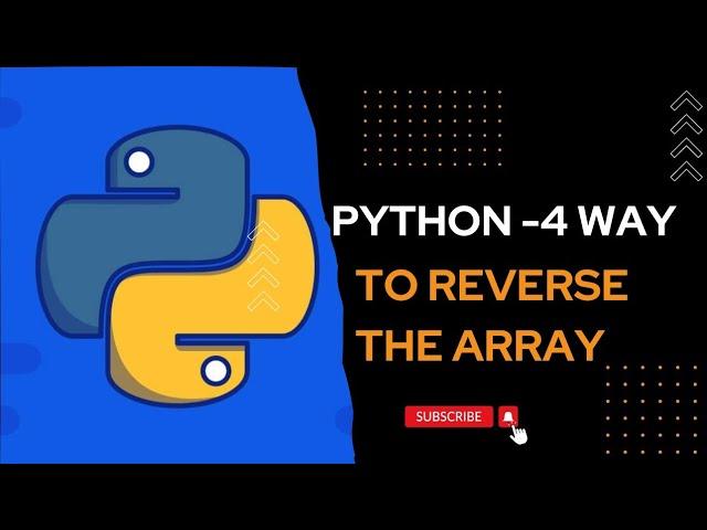 Reverse of Array | Python Program | 4 way to reverse the array