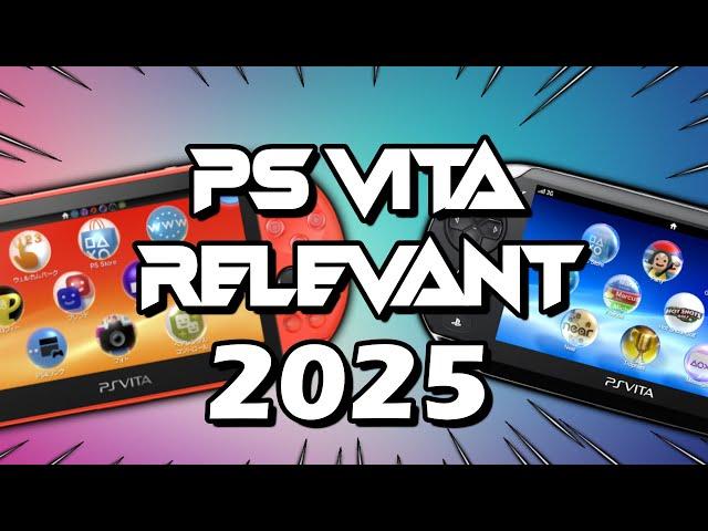 Is the PS Vita relevant in 2025?