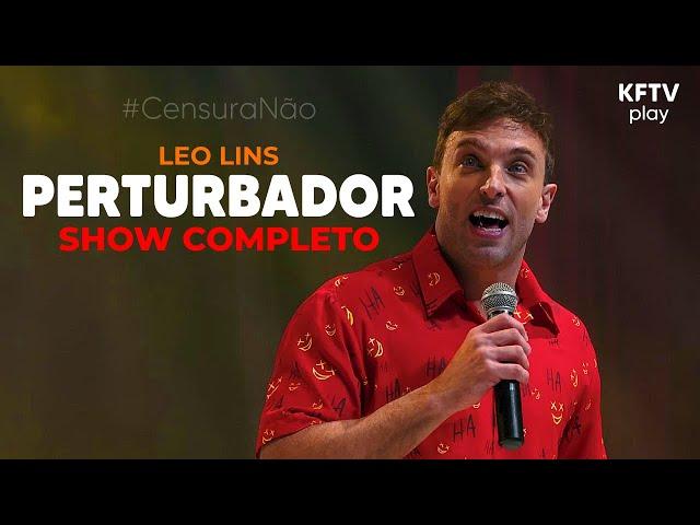 Léo Lins - Perturbador (show completo em 4K) #CensuraNão @leolins.oficial | KFTV Play