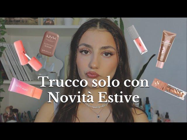 RECENSIONE DELLE NOVITA' MAKEUP ESTIVE