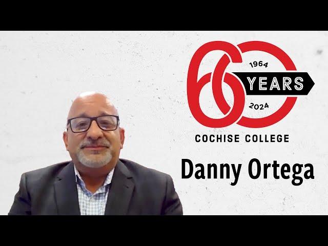 Cochise College Alumni | Danny Ortega