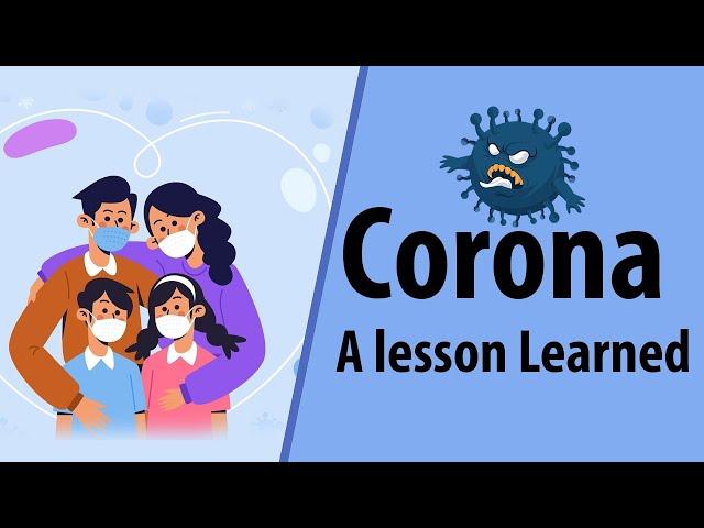 Corona Virus (Covid-19): A Lesson Learned | What it Gave and Took from us? | Letstute