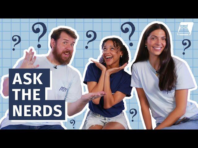 Ask The Mattress Nerds - We Answer Your Questions!