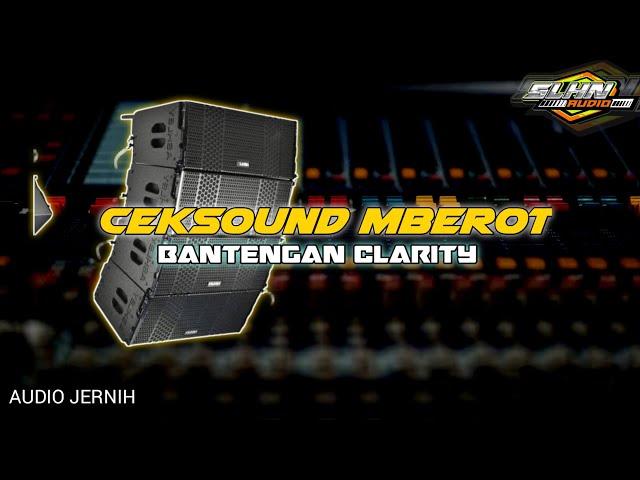 CEKSOUND BANTENGAN || AUDIO JERNIH CLARITY