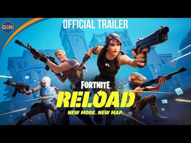 Fortnite Reload Official Launch Trailer | New Mode | Epic Games | GaminG HuB