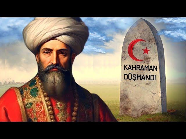 Mezarına ''Kahraman Düşmandı'' Yazılan Osmanlı Paşası!