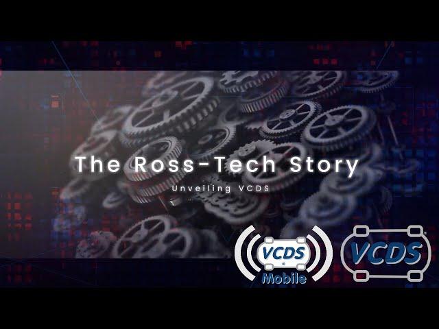 The Ross Tech Story - Unveiling VCDS