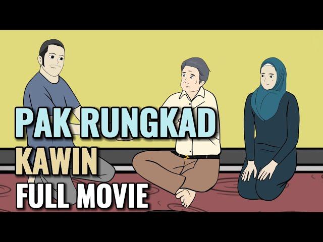 PAK RUNGKAD KAWIN FULL MOVIE - Animasi Sekolah