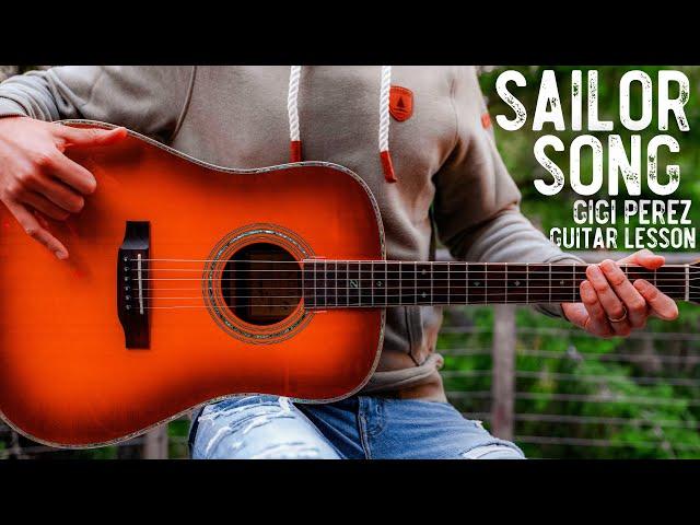 Sailor Song Gigi Perez Guitar Tutorial // Sailor Song Guitar Lesson #1051