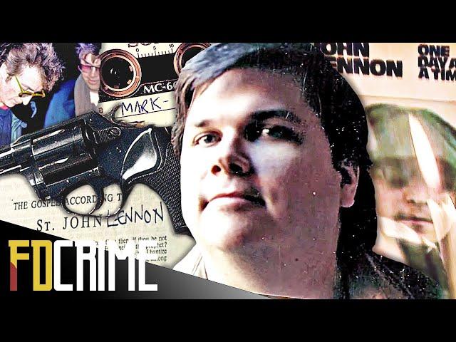 Inside the Twisted Mind of Lennon‘s Killer | Mark Chapman | FD Crime