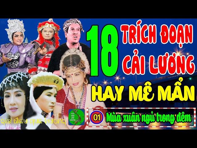 18 Trích Đoạn Cải Lương Hay Nhất Thanh Tuấn, Minh Vương, Lệ Thủy, Chí Tâm, Thanh Kim Huệ, Giang Châu