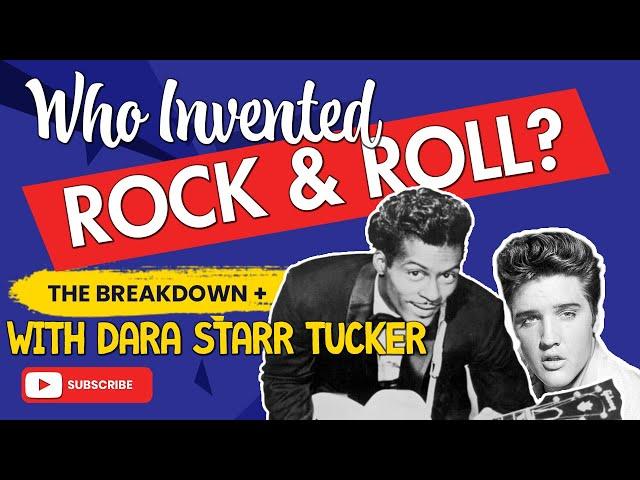 Who Invented Rock and Roll? | The Breakdown with Dara Starr Tucker