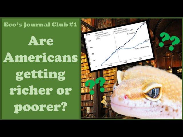 Are Americans Getting Richer or Poorer? (Eco's Journal Club #1)