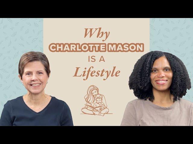 Why Charlotte Mason Is a Lifestyle