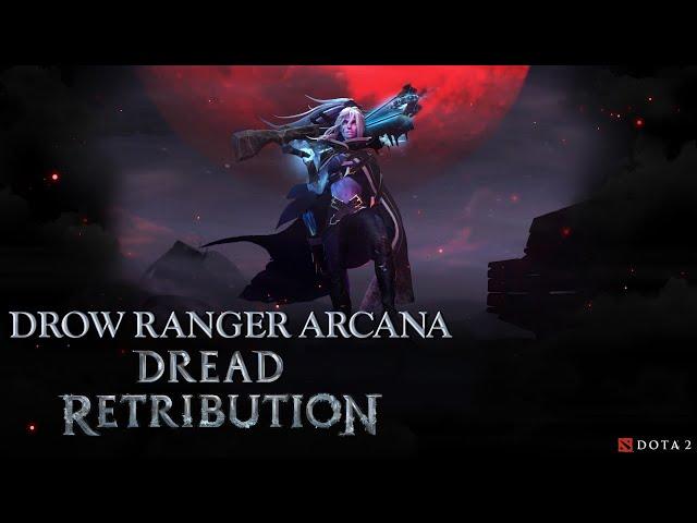 Drow Ranger Arcana - Dread Retribution [Dota 2 Wiki Showcase]