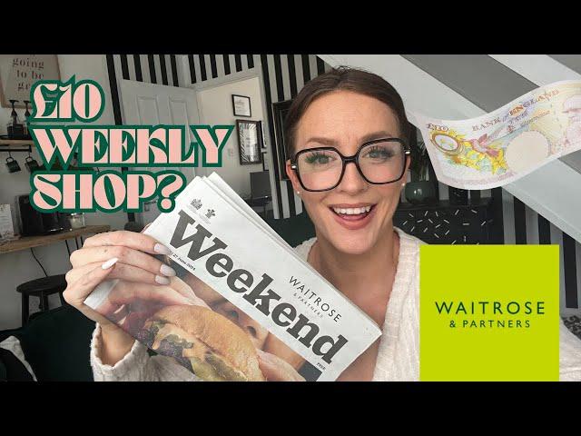 £10 weekly shop at Waitrose for one…can it be done?