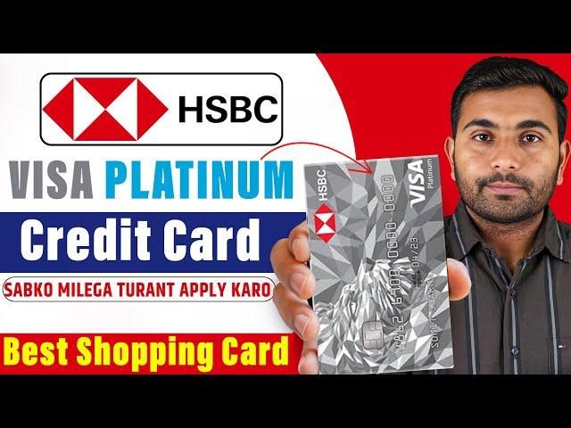 HSBC Visa Platinum Credit Card | Lifetime Free Credit Card For Online Shopping