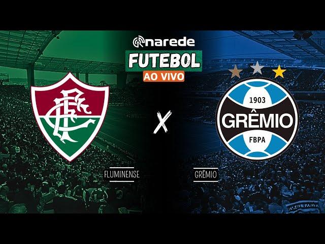 FLUMINENSE X GRÊMIO AO VIVO - BRASILEIRÃO 2024 - DIRETO DO MARACANÃ