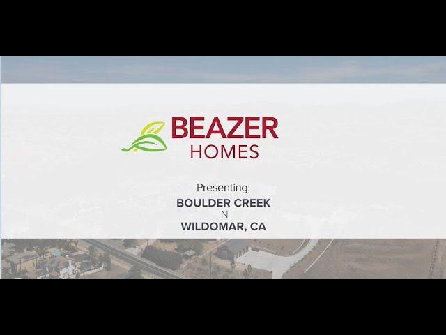 Beazer Homes | Boulder Creek Community Video | Wildomar, CA