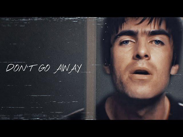 CELESTIAL!! LIAM GALLAGHER - DON'T GO AWAY (ACOUSTIC WITH STRINGS)