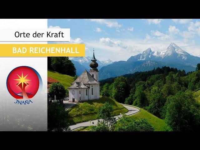 Orte der Kraft: Umgebung Bad Reichenhall