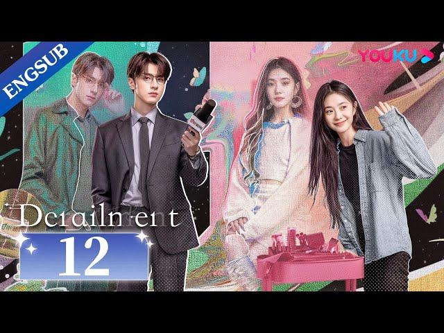 [Derailment] EP12 | Rich Girl Had Her Life Reset in Parallel Universe | Liu Haocun / Lin Yi | YOUKU