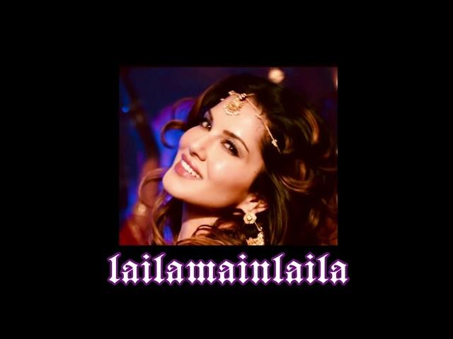 laila main laila // slowed + reverb