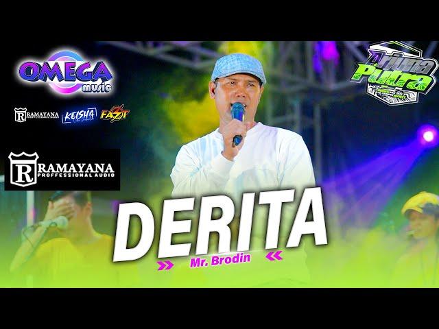 DERITA - Mr Broden Omega Live KARTAR ARJUNA PUTRA #ramayanaaudio