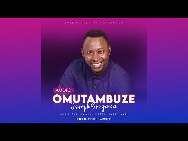 Omutambuze  - Joseph Segawa Official Audio