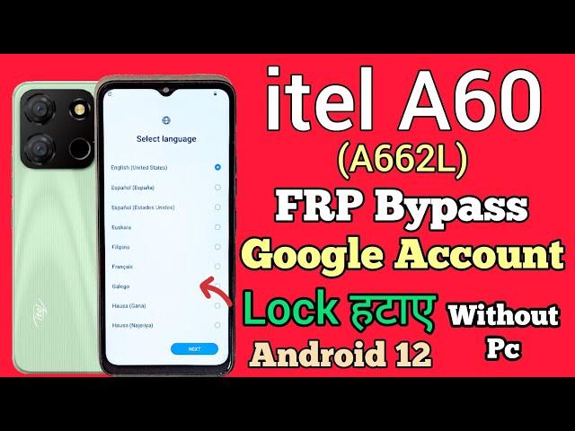 itel A60 (A662L) FRP Bypass || Unlock Tool || Android 12 || Google Account Bypass || Without Pc 2023