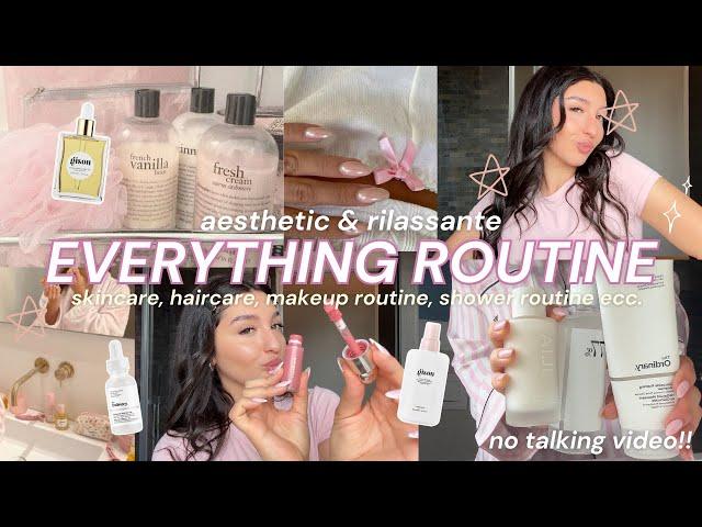 EVERYTHING ROUTINE 🫧🪄‍️ haircare, skincare, makeup & more | aesthetic & no talking!!