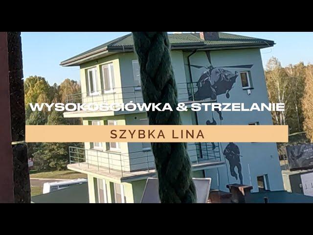 WYSOKOŚCIÓWKA & STRZELANIE.  Kolejny ETAP - Szybka LINA 