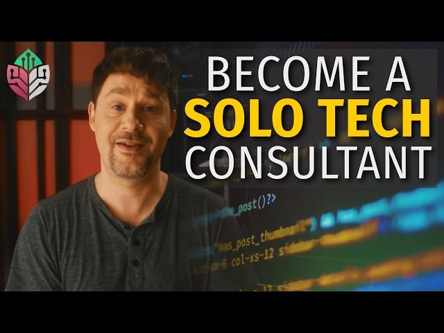 10 Steps to Becoming a Solo Technology Consultant