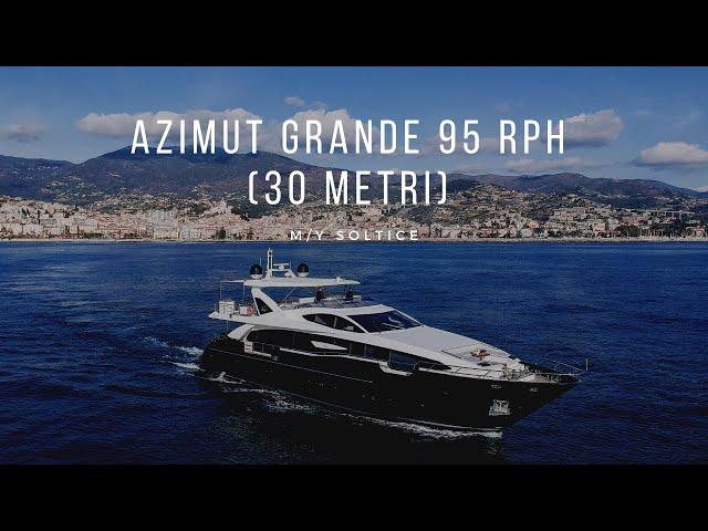 Azimut Grande 95 RPH (30 METRI) M/Y SOLTICE