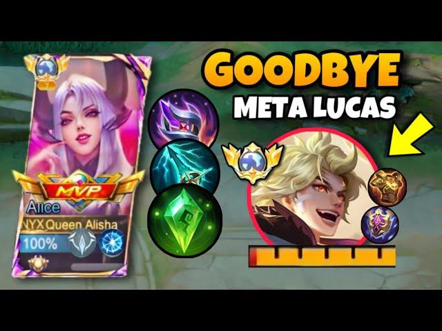 GOODBYE NEW HERO LUCAS  HERE'S HOW TO FIGHT THIS META HERO NEW BUILD ALICE HACK DAMAGE- MLBB