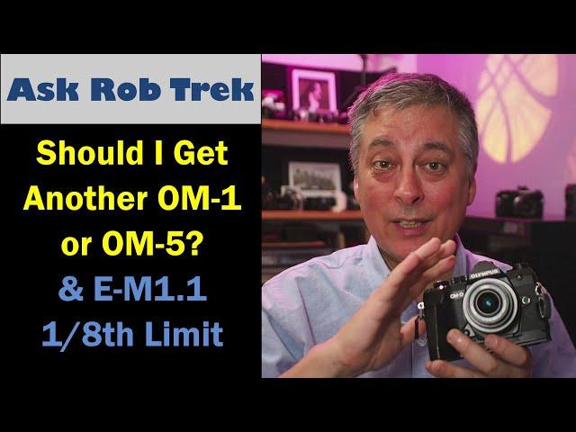 OM System OM-1 vs OM-5 and E-M1 Mark I 1/8th Shutter Speed Limit ep.468