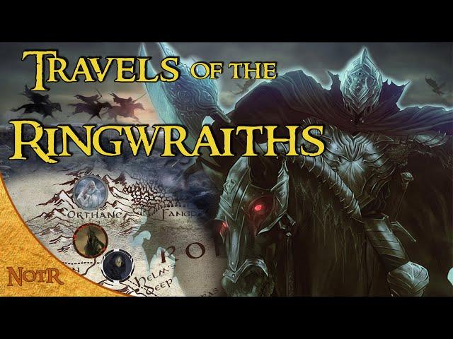 The Complete Travels of the Ringwraiths (Nazgûl) | Tolkien Explained