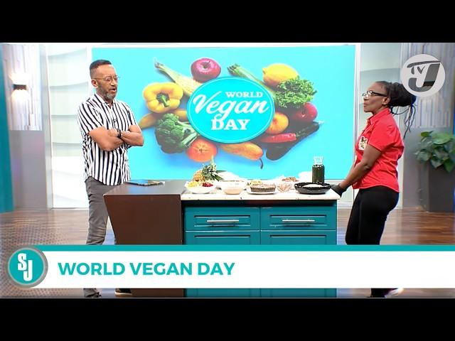 World Vegan Day | TVJ Smile Jamaica