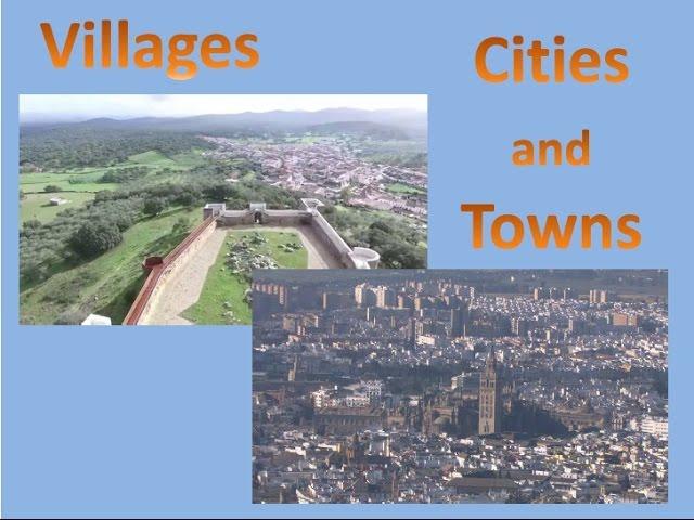 Villages, Towns and Cities