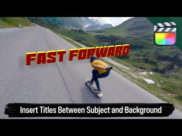 How to Place Titles Between a Subject and Background in Final Cut Pro