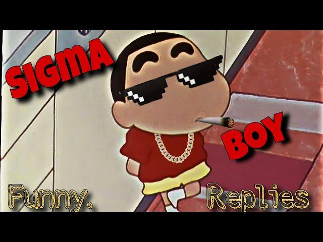 Shinchan Sigma moments ll Shinchan funny Replies  ll Shinchan thug life moment ll part-3