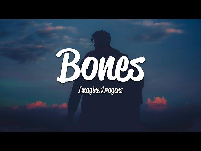 Imagine Dragons - Bones (Lyrics)